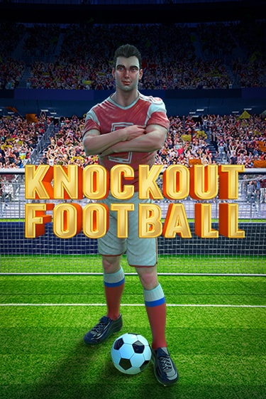 Knockout Football играть в онлайн казино Фараон Казино Онлайн без регистрации