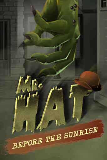 Mr.Hat: Before the Sunrise играть в онлайн казино Фараон Казино Онлайн без регистрации