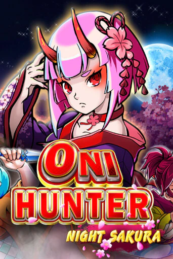 Oni Hunter Night Sakura играть в онлайн казино Фараон Казино Онлайн без регистрации