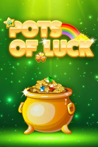 Pots of Luck играть в онлайн казино Фараон Казино Онлайн без регистрации