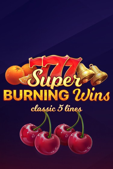 Super Burning Wins: Classic 5 Lines играть в онлайн казино Фараон Казино Онлайн без регистрации