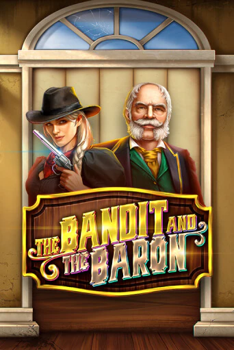 The Bandit and the Baron играть в онлайн казино Фараон Казино Онлайн без регистрации