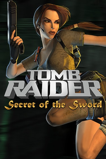 Tomb Raider Secret of the Sword играть в онлайн казино Фараон Казино Онлайн без регистрации